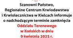 Nieczynny Oddział Terenowy w Końskich w dniu 9 kwietnia 2025 r.